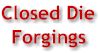 Closed Die