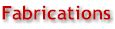 Fabrications