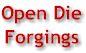 Open Die